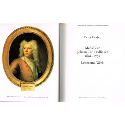 Peter Felder, Medailleur Johann Carl Hedlinger 1691-1771 - Leben und Werk