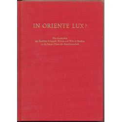 In Oriente Lux - Die Geschichte der Familien Schuppli, Winter und Wirz in Moskau in der letzten Phase der Zarenherrschaft