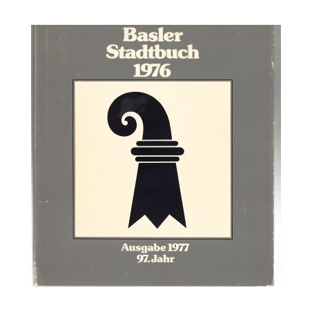 Basler Stadtbuch 1976, Ausgabe 1977, 97. Jahr