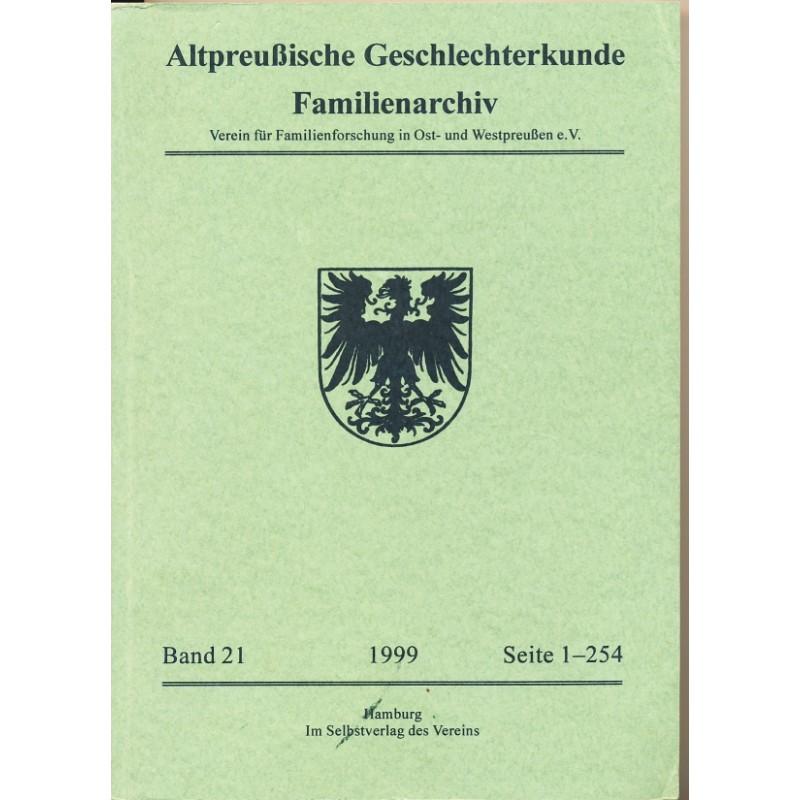 Altpreussische Geschlechterkunde Band 21, mit NK-Liste Diethelm von Schübelbach